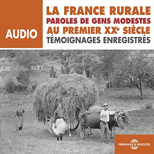 MADELEINE GUÉRIN - LA FRANCE RURALE AU PREMIER XXE SIÈCLE [2015] [MP3-128KB/S]