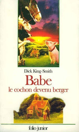 DICK KING-SMITH - BABE, LE COCHON DEVENU BERGER [1996]