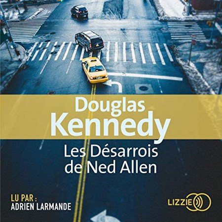 Kennedy Douglas - Les désarrois de Ned Allen