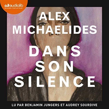 Alex Michaelides - Dans son silence