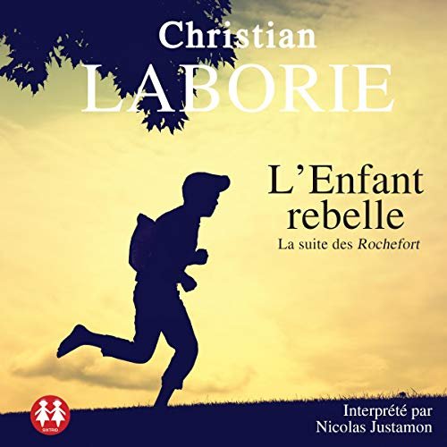 CHRISTIAN LABORIE - L'ENFANT REBELLE - LES ROCHEFORT 2 [2020] (MP3-128KB/S]