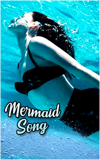 Mermaid Song *-* Q6p4