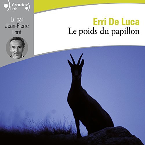 ERRI DE LUCA - LE POIDS DU PAPILLON [2012][MP3-320KB/S]