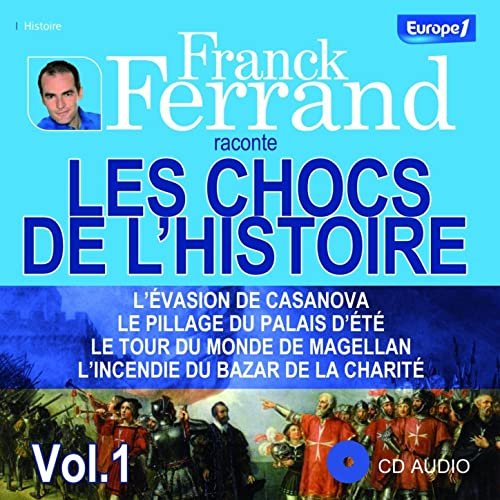 FRANCK FERRAND - LES CHOCS DE L'HISTOIRE [2010] [MP3-128KB/S]