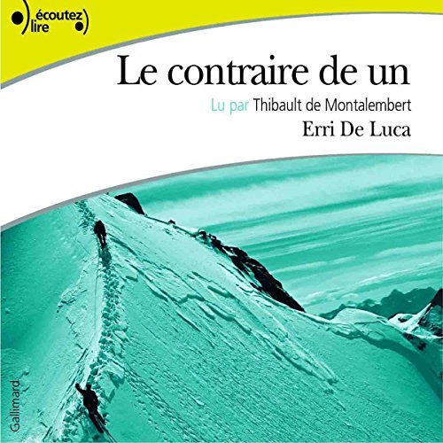 ERRI DE LUCA - LE CONTRAIRE DE UN [2004] [MP3-320KB/S]