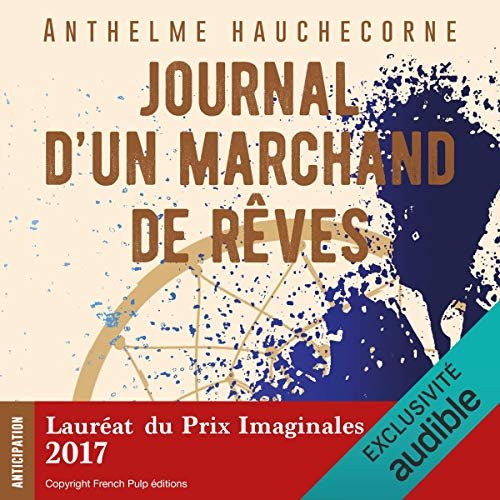 Anthelme Hauchecorne - Journal d'un marchand de rêves [mp3-128K]