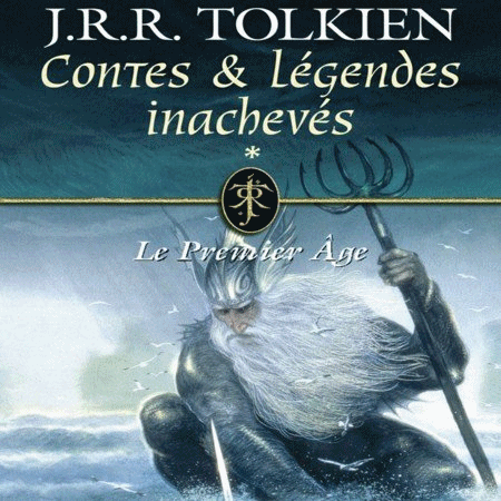Tolkien JRR - Contes et légendes inachevés (3 Tomes)