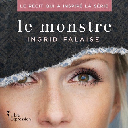 Ingrid Falaise Tome 1 - Le Monstre