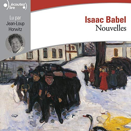 ISAAC BABEL - NOUVELLES [2019][MP3-256KB/S]
