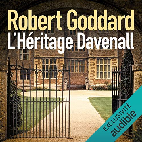 ROBERT GODDARD - L'HÉRITAGE DAVENALL [2019] [MP3-64KB/S]
