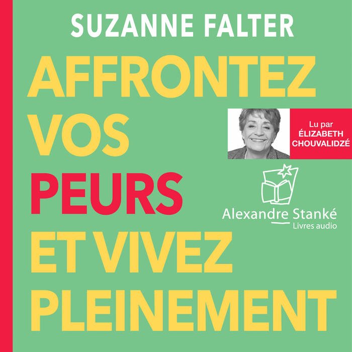 SUZANNE FALTER - AFFRONTEZ VOS PEURS ET VIVEZ PLEINEMENT [2020] [MP3-128KB/S]
