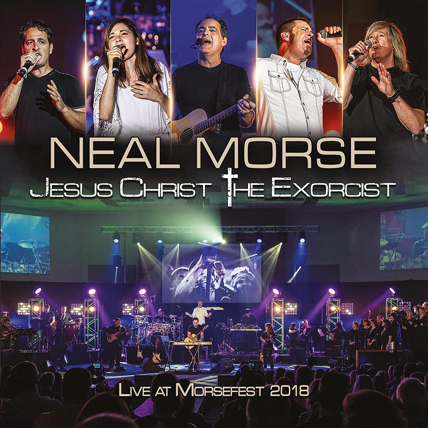 Neal Morse : Jesus Christ The Exorcist - Live At Morsefest 2018