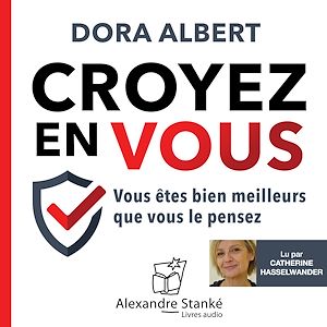 DORA ALBERT - CROYEZ EN VOUS - VOUS ÊTES BIEN MEILLEURS QUE VOUS LE PENSEZ [2020] [MP3-128KB/S]