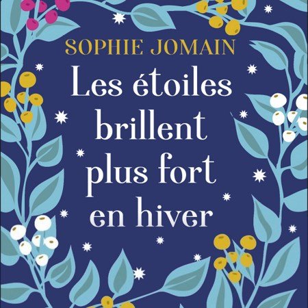 Jomain Sophie - Les étoiles brillent plus fort en hiver 