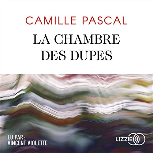 CAMILLE PASCAL - LA CHAMBRE DES DUPES [2020] [MP3-192KB/S]