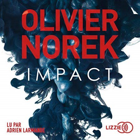 Norek Olivier - Impact 