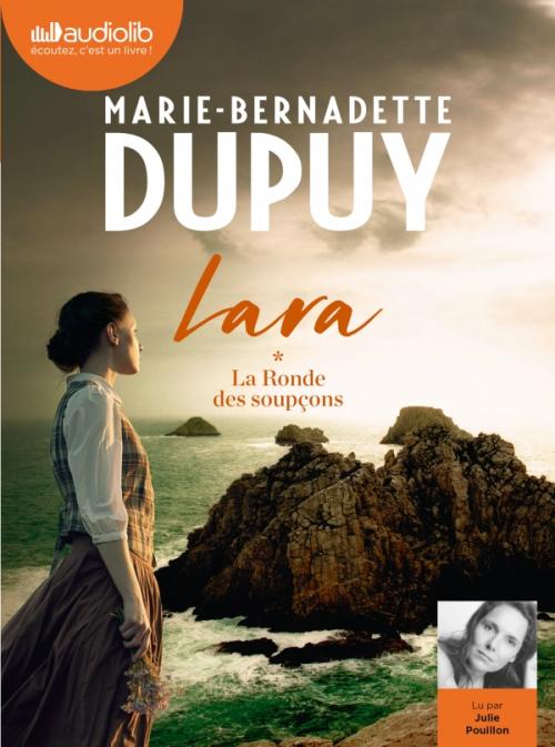 MARIE-BERNADETTE DUPUY - LARA - LA RONDE DES SOUPÇONS - TOME 1 [2020] [MP3-160KB/S]