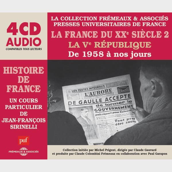  La France du XXe siècle, vol. 2 : La Ve République de 1958 à nos jours