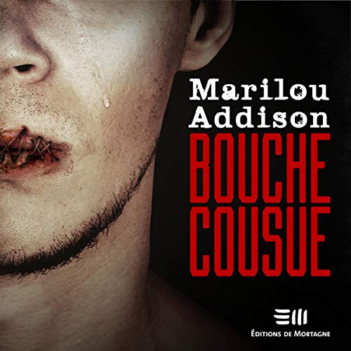 Addison Marilou - Bouche cousue