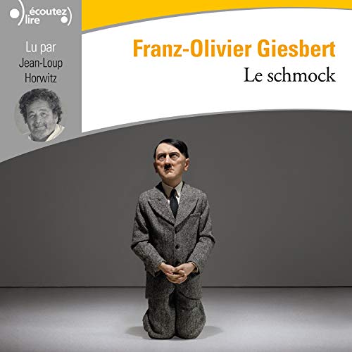 FRANZ-OLIVIER GIESBERT - LE SCHMOCK [2020] [MP3-128KB/S]