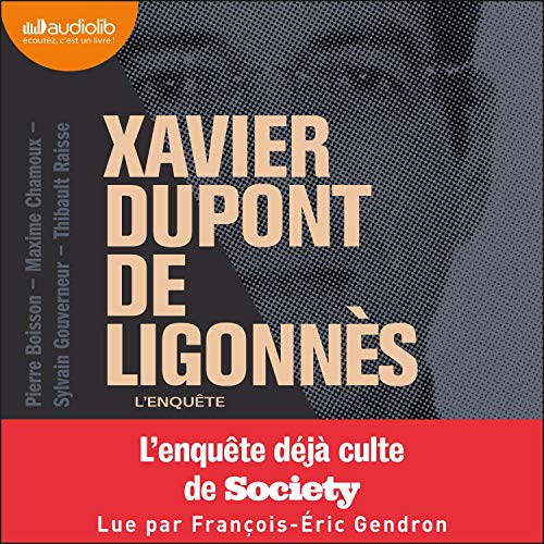 XAVIER DUPONT DE LIGONNÈS - L'ENQUÊTE - 2020 