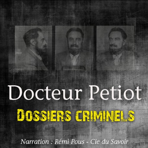 JOHN MAC - DOCTEUR PETIOT - DOSSIERS CRIMINELS [2012] [MP3-128KB/S]
