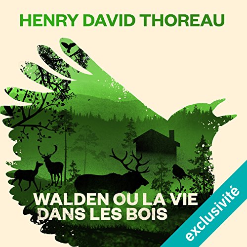 H.D. THOREAU - WALDEN OU LA VIE DANS LES BOIS [2017]