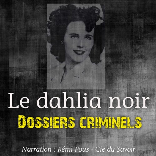 JOHN MAC - LE DAHLIA NOIR - DOSSIERS CRIMINELS [2012] [MP3-128KB/S]