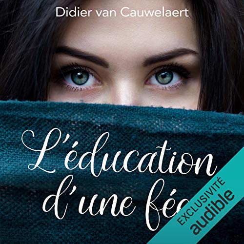 Cauwelaert Didier Van - L'éducation d'une fée