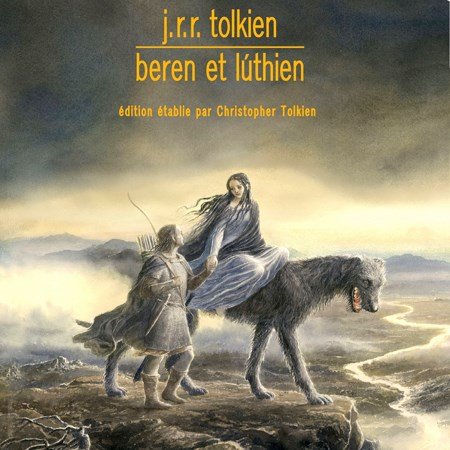 Tolkien JRR - Beren et Lúthien