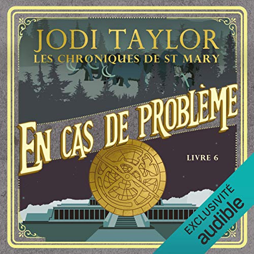 Jodi Taylor Tome 6 - En cas de problème