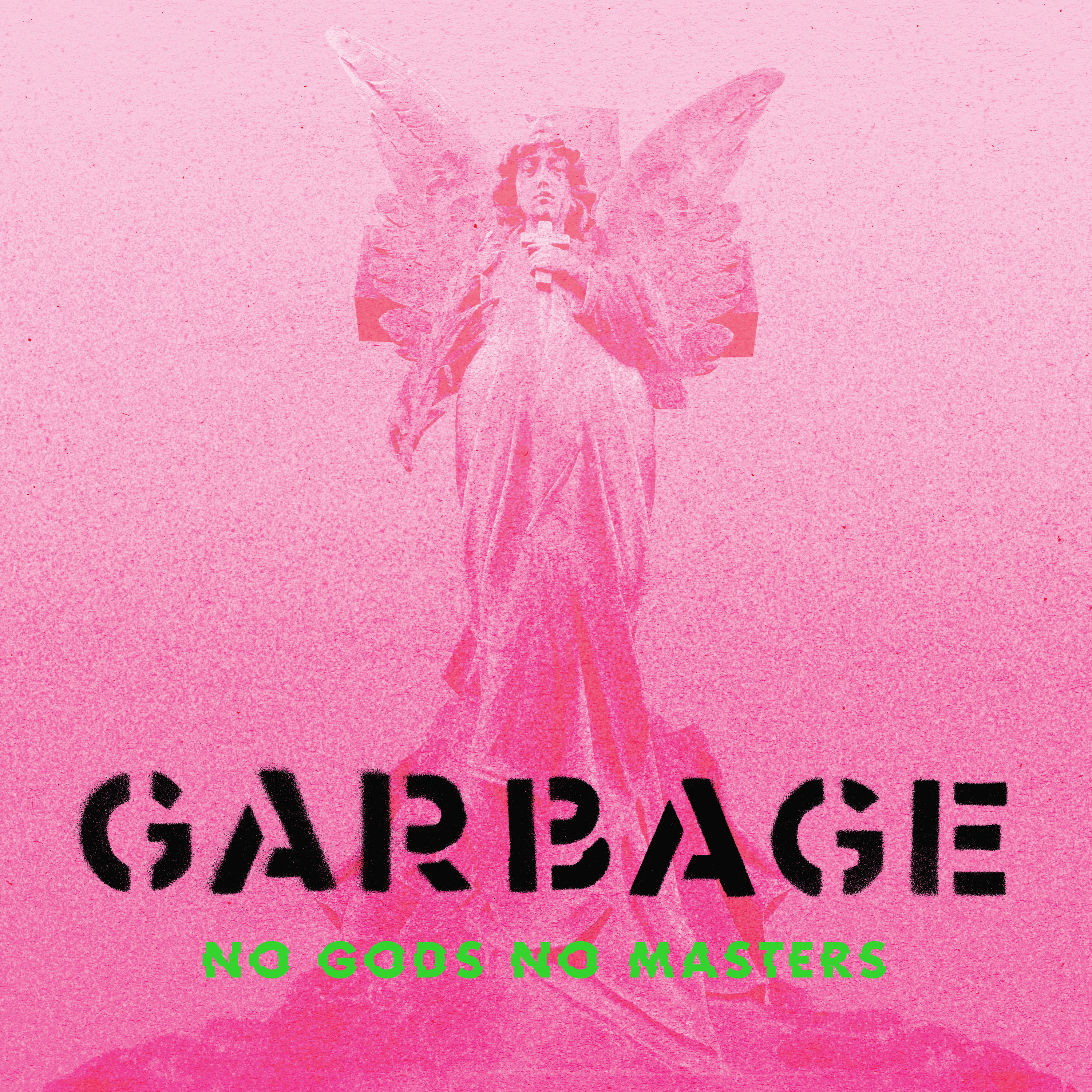 Garbage : No Gods No Masters