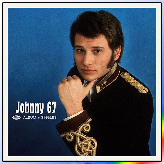 Johnny Hallyday - Johnny 67 + Singles 67 [2019] [Flac - 24 Bits]