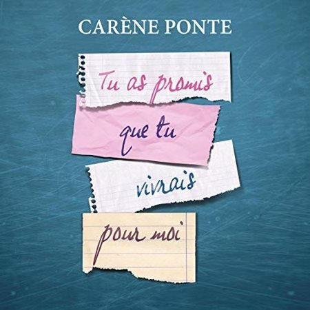 Carène Ponte - Tu as promis que tu vivrais pour moi