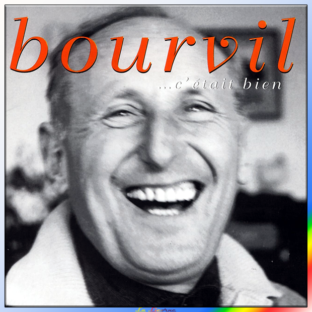 Bourvil - C'était Bien - Mars 1961 [2003]