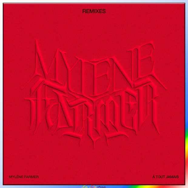 Mylène Farmer - À tout jamais (Remixes) [2022]