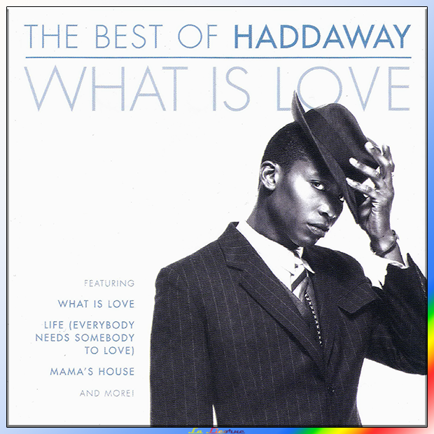 Haddaway - What is Love - The Best of Haddaway [2004] [MP3 - 320 Kbps]