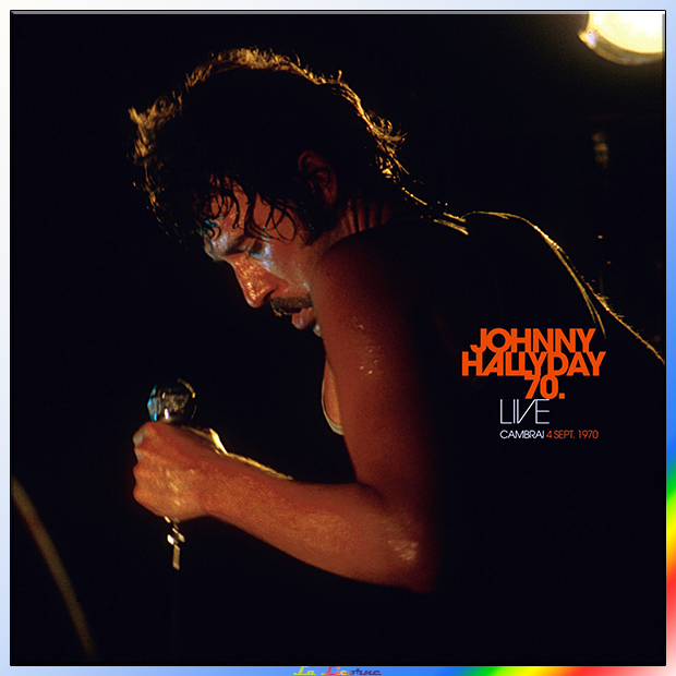 Johnny Hallyday - Live Cambrai 1970 [2022] [Flac - 16 Bits]