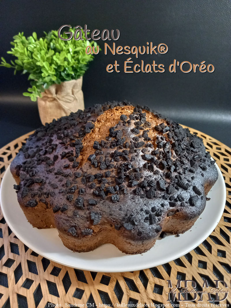 Gâteau au Nesquik® et éclats d'Oréo - Ma Bulle aux Délices