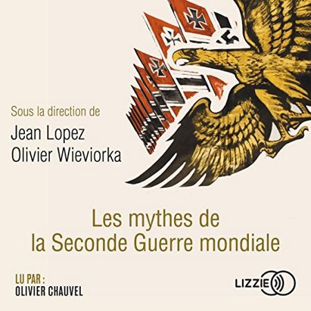 Jean Lopez & Olivier Wieviorka - Le [...]