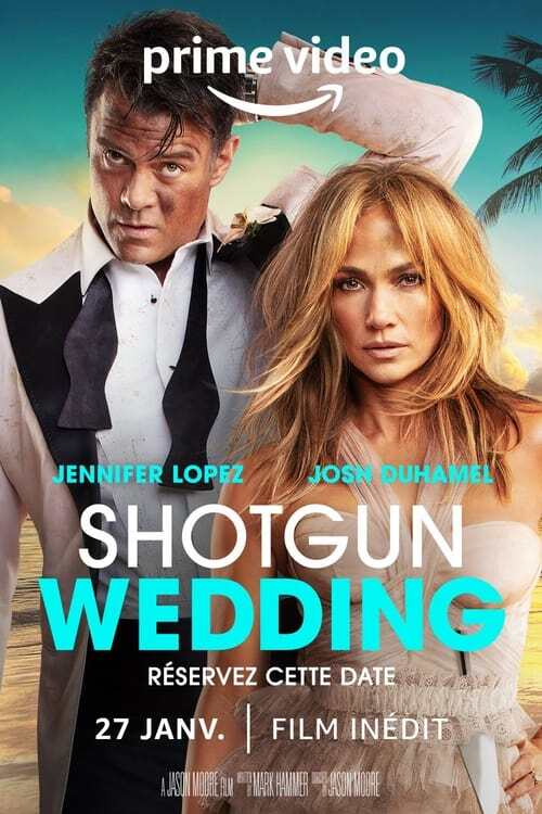 Shotgun Wedding [2022] [TRUEFRENCH] [...]