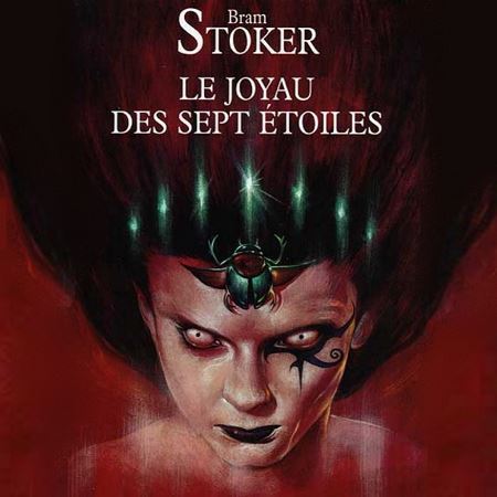 Bram Stoker - Le joyau des sept ét [...]