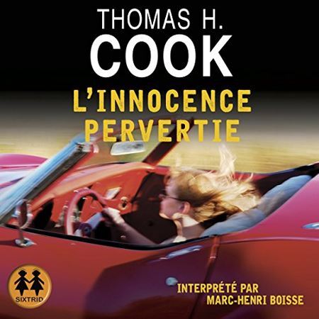 Thomas H  Cook - L'innocence perver [...]