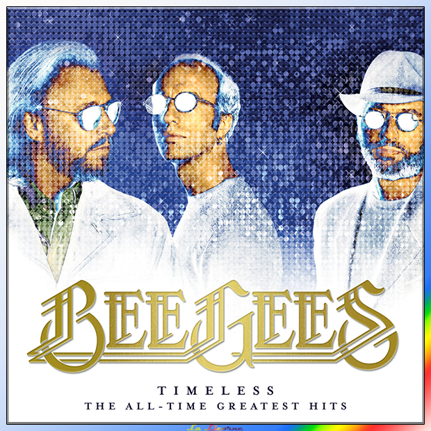 Bee Gees - Timeless - The All-Time Greatest Hits [2017 / 2021] [Flac - 16 Bits]