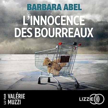 Barbara Abel - L'innocence des bour [...]