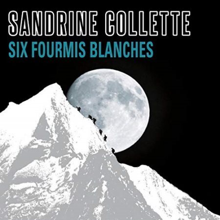 Sandrine Collette - Six fourmis bla [...]