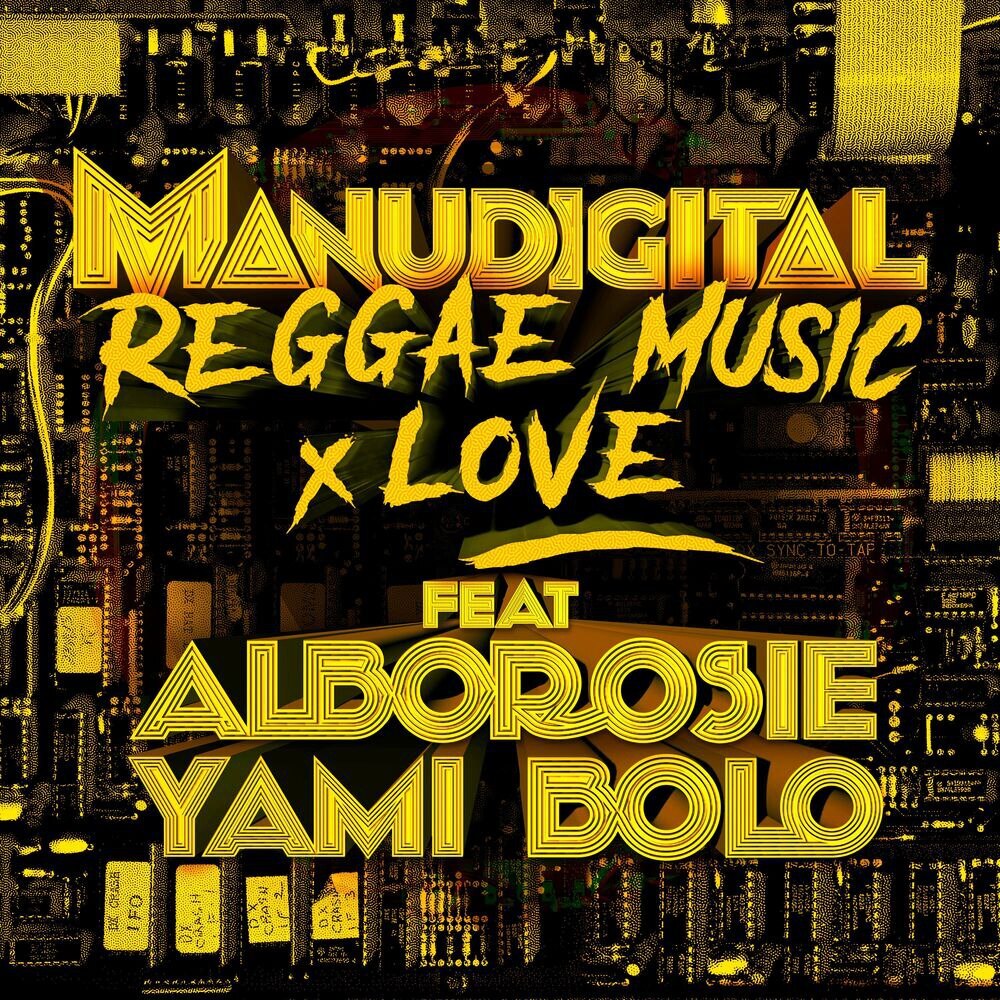 Manudigital, Alborosie & Yami Bolo - Reggae Music And Love (X-Ray ...