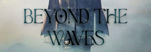 Beyond The Waves