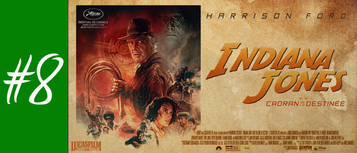 #8 - Indiana Jones Et Le Cadran De La Destinée de James Mangold