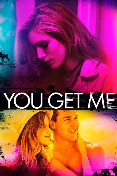 You Get Me (2017).MULTi.VFF [WEBRip.1080p] (AAC.H264.mkv)